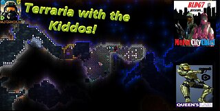 Terraria with the Kiddos Episode #3