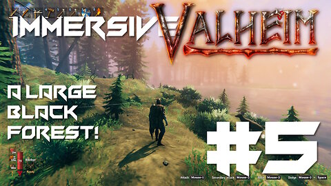 Large Black Forest! - Immersive Valheim Challenge #5