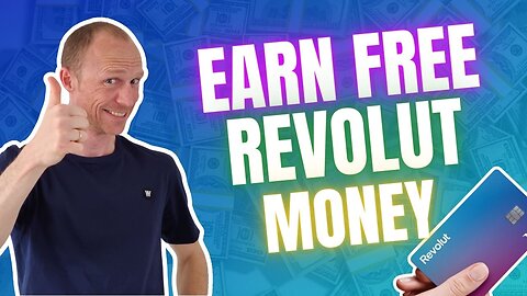 How to Earn Free Revolut Money – 3 REAL Ways! (Easy & 100% FREE)