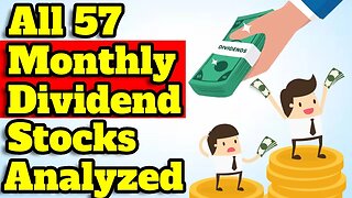 All 57 Monthly Dividend Stocks Analyzed! (Complete List of Monthly Dividend Stocks!)