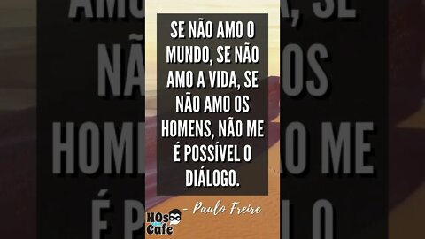 Frase do Paulo Freire | #shorts