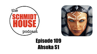 Episode - 109 Ahsoka S1