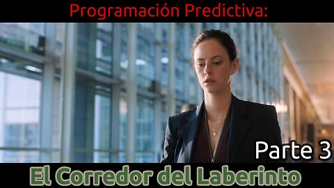 Programación predictiva: El corredor del laberinto (Parte 3)