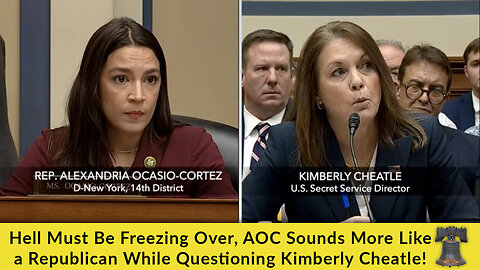 Hell Must Be Freezing Over, AOC Sounds More Like a Republican While Questioning Kimberly Cheatle!