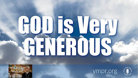 19 Oct 21, The Bishop Strickland Hour: God Is Very Generous