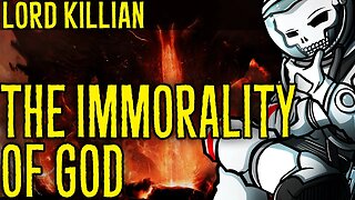 The Immorality of God