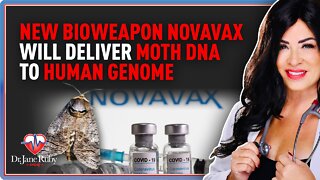 New Bioweapon Novavax Will Deliver Moth DNA to Human Genome