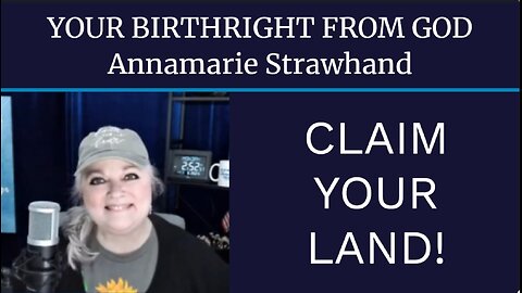 Your Birthright From God: Claim Your Land!