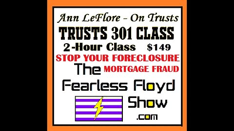 CLASS TO STOP FORECLOSURES & MORTGAGE FRAUD - TRUST 301 CLASS