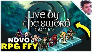 NOVO RPG estilo FINAL FANTASY | Live by the Sword: Tactics