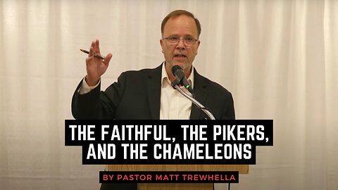 The Faithful, The Pikers, and The Chameleons