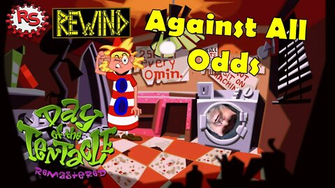 Against All Odds - Game Completed! Day Of The Tentacle - Rebel Squadron Rewind