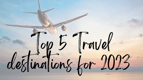 Top 5 Travel Destinations For 2023 in One Minute or Less! #travel