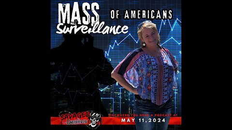 S5E574: "Mass Surveillance of Americans"