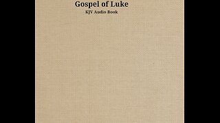 Gospel of Luke - Ch 18 - KJV