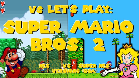 vs Let's Play: Super Mario Bros 2 - NES vs SNES (All-Stars) Comparison aka Super Mario USA in Japan