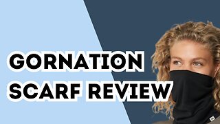 Gornation Scarf Review