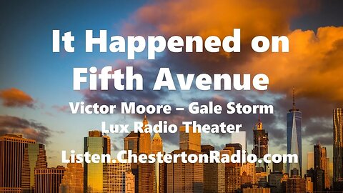 It Happened on Fifth Avenue - Victor Moore - Gale Storm - Lux Radio Theater
