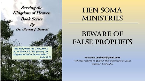 3) Serving the Kingdom: Beware of False Prophets