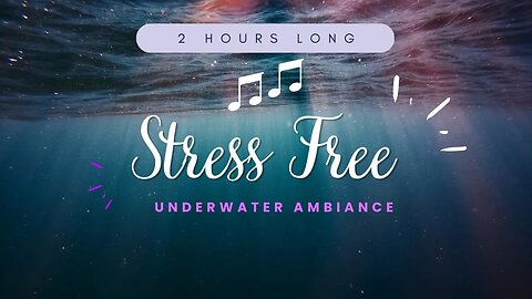 🌊 Dive into Serenity: 2 Hours of Relaxing Music Underwater Sounds for Deep Sleep, Meditation