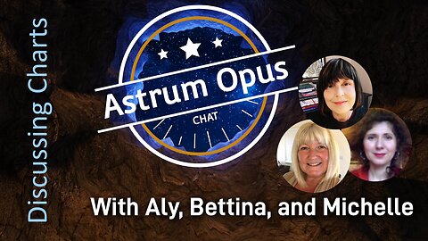 Astrum Opus Podcast Ep. 3: Discussing Three Charts!