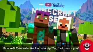 Minecraft Celebrates the Community! Yes, that means you!