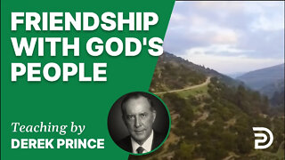 Friendship with God's People 14/5 - A Word from the Word - Derek Prince