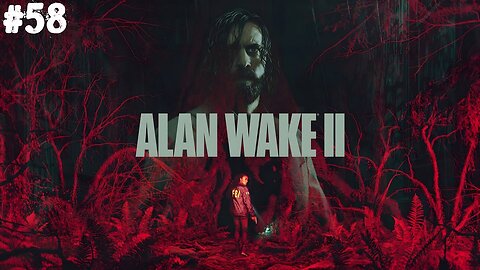 Alan Wake 2 |58| Pour l'instant on s'en fiche