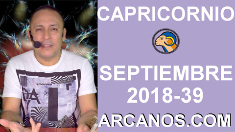 HOROSCOPO CAPRICORNIO-Semana 2018-39-Del 23 al 29 de septiembre de 2018-ARCANOS.COM