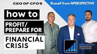 Profiting / Preparing For Financial Crisis - CEO of CFO’s Russell from Nperspective