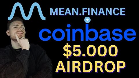 ⚠️ MEAN.FINANCE Airdrop $2.500 + $2.500 COINBASE AIRDROP⚠️