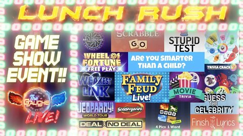 LUNCH RUSH | IT"S THE LIVE GAME SHOW EVENT ON THE GAUCHE!!!!
