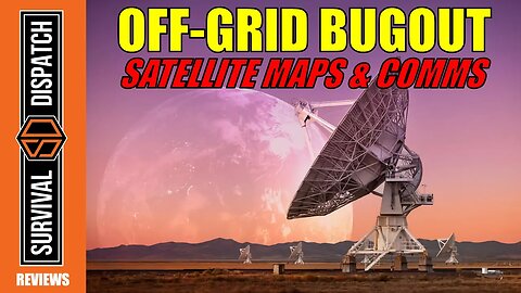 Mastering Off-Grid Survival: Bugout Maps & Comms