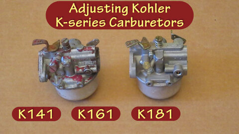 Adjusting Kohler K series Carburetors (K91, K141, K161, K181)