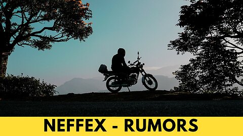 NEFFEX - Rumors