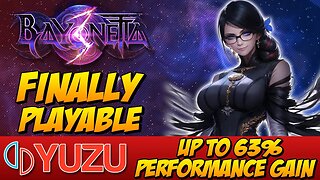 Yuzu Update - Bayonetta 3 finally playable - 63% Performance Gain