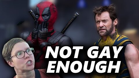 Woke Critics REVIEW BOMB Deadpool and Wolverine For Not Being Gay Enough...