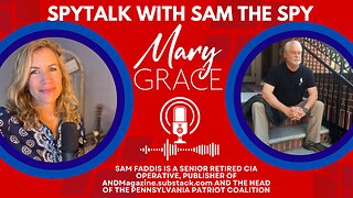 MaryGrace TV LIVE: SpyTalk w Sam Faddis | Border Invasion | Patriots on the Move
