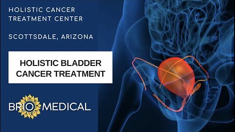 Integrative Treatment For Bladder Cancer in Scottsdale, AZ