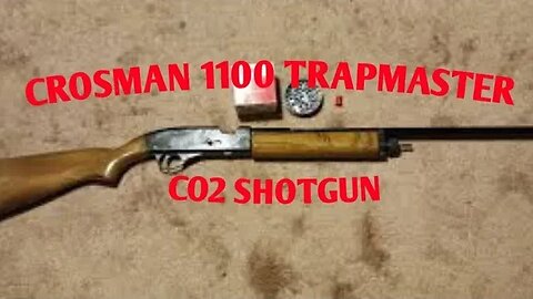 Crosman 1100 trapmaster CO2 shotgun