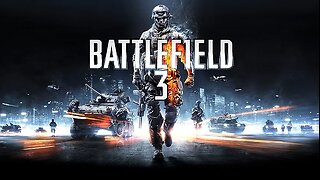 BATTLEFIELD 3 | FULL PLAYTHROUGH