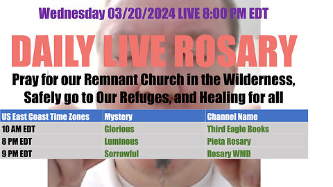 Mary's Daily Live Holy Rosary Prayer at 8:00 p.m. EDT 03/20/2024