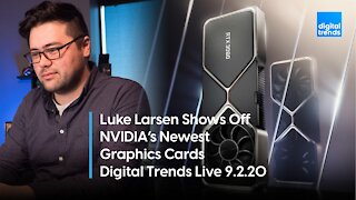 NVIDIA RTZ GPU's | Digital Trends Live 9.2.20