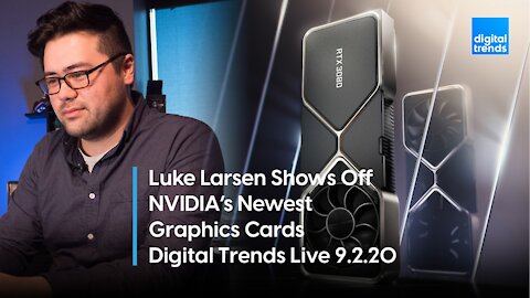 NVIDIA RTZ GPU's | Digital Trends Live 9.2.20