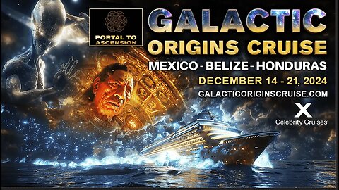The Galactic Origins Cruise with Portal to Ascension | Dec 14th - 21st