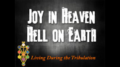 Joy in Heaven, Hell on Earth