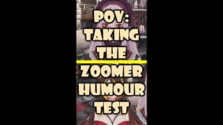 Sinder Takes The Zoomer Humour Test #shorts