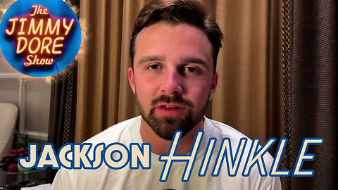 Jackson Hinkle interview from 6/10/2024▮The Jimmy Dore Show