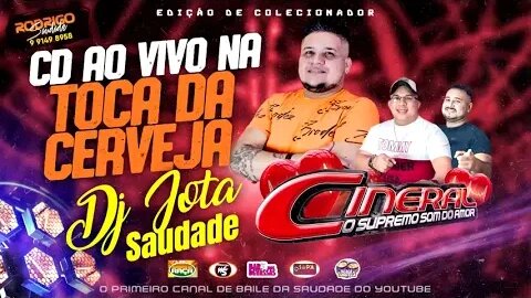 CINERAL TOCA DA CERVEJA DJ JOTA SAUDADEeeee