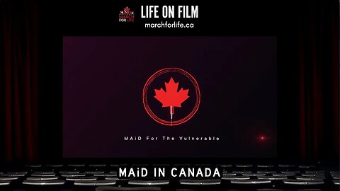 Life on Film presents MAiD in Canada, Episode 1 | MAiD for the Vulnerable